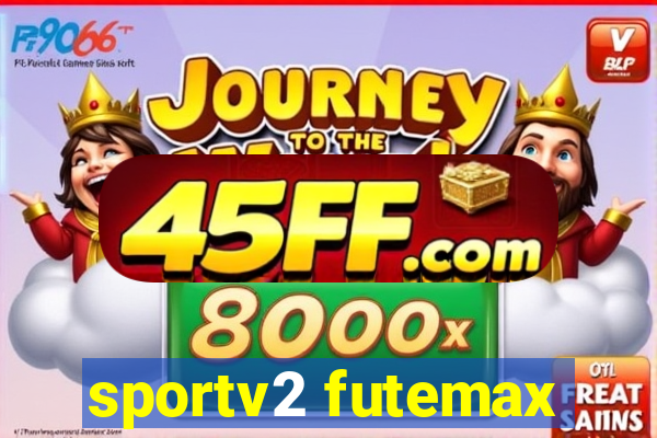 sportv2 futemax